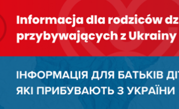 Informacja dla rodziców dzieci przybywających z Ukrainy